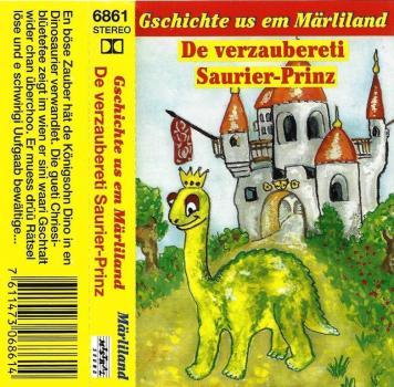 MC - Gschichte us em Märliland - De verzaubereti Saurier-Prinz