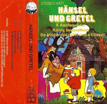 MC - Hänsel und Gretel - S Aschenbrödel - König Drosselbart - De Müllerpuurscht und s Chätzli