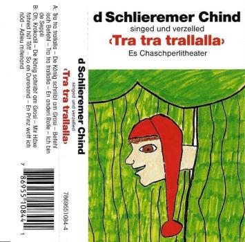 MC - d Schlieremer Chind  - Tra tra trallalla